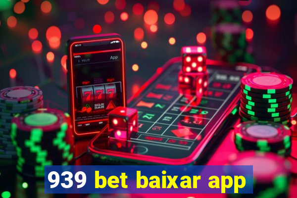 939 bet baixar app